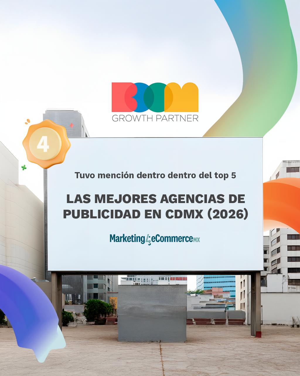 Boom Growth Partner, cuarta entre las mejores agencias de publicidad de CDMX en 2026